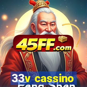 33v cassino